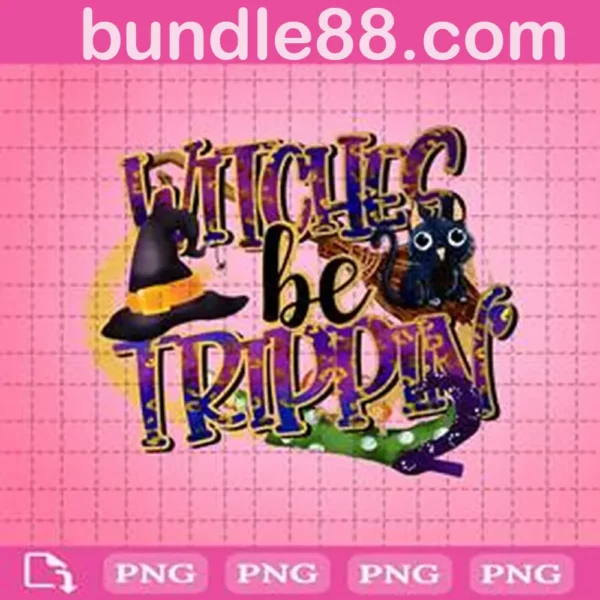 Witches Be Trippin’ Png