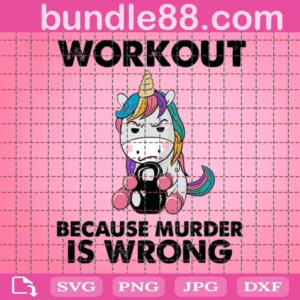 Workout Because Murder Is Wrong Svg