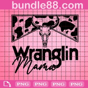 Wranglin Mama Png