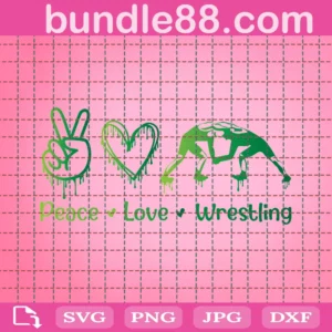 Wrestling Svg, Peace Love Wrestling Svg