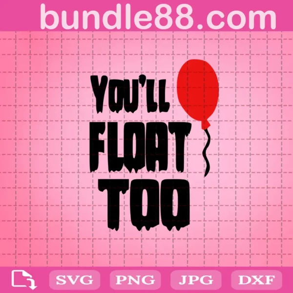 You'Ll Float Too Svg