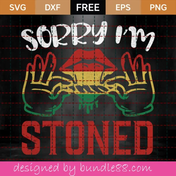 Silhouette Sorry I Am Stoned 420 Svg Free Invert