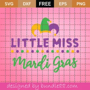 Little Miss Mardi Gras, Free Svg Files For Cricut