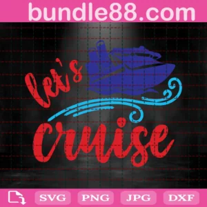 Let'S Cruise Summer Clipart, Svg Png Dxf Eps Cricut Files Invert