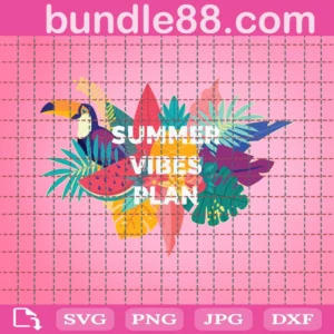 Summer Vibes Plan, Svg Png Dxf Eps Digital Files Invert